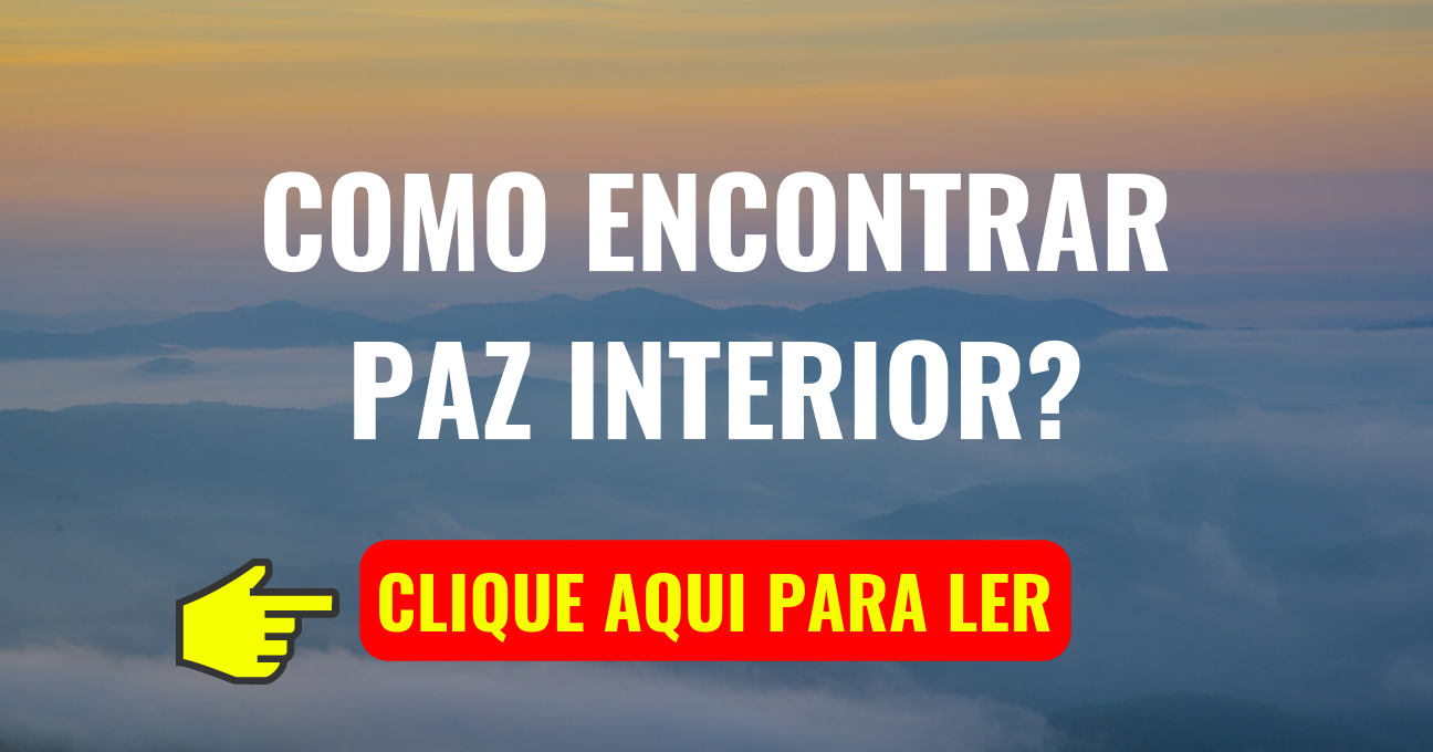 Como Encontrar PAZ Interior?