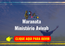 Louvor de Hoje – Maranata (Ministério Avivah)