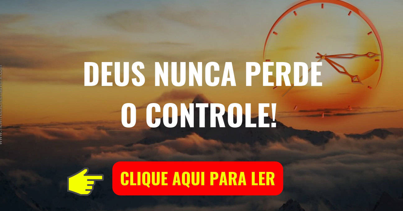 DEUS NUNCA PERDE O CONTROLE!