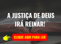 A JUSTIÇA DE DEUS IRÁ REINAR!