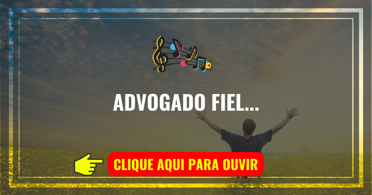 Louvor de Hoje – Advogado Fiel (Bruna Karla)