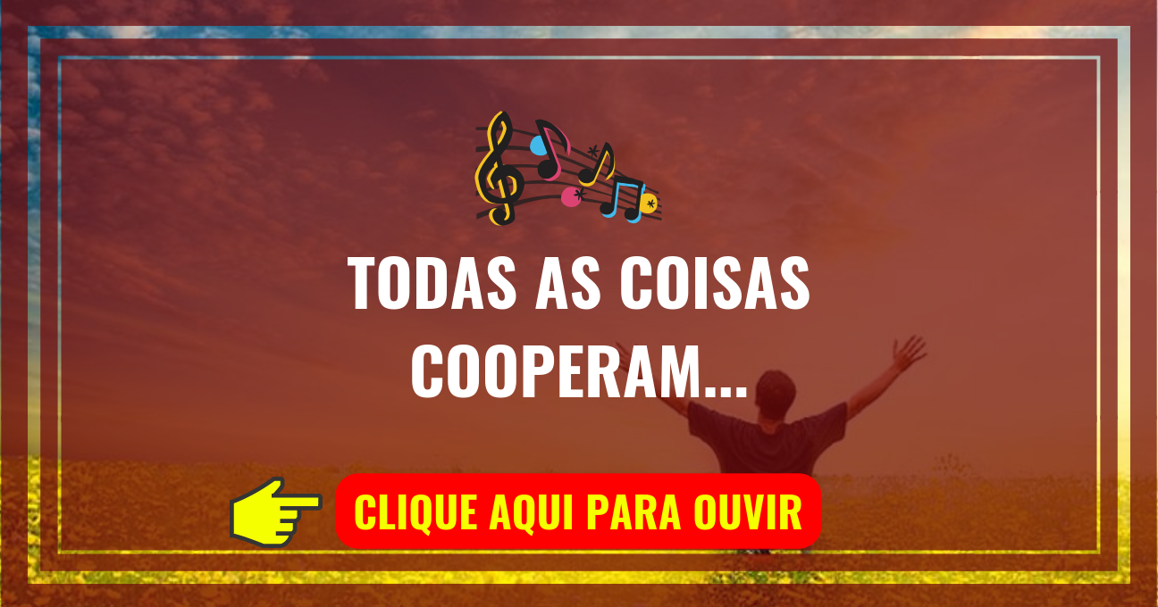 Louvor de hoje – Todas As Coisas (Fernandinho)