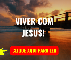 VIVER COM JESUS!