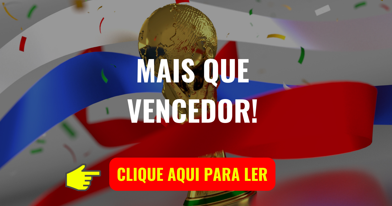 MAIS QUE VENCEDOR!