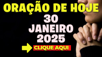 Oração de Hoje Quinta 30 de Janeiro de 2025