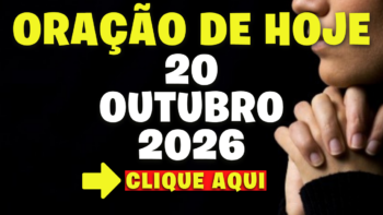 Oração de Hoje Terça 20 de Outubro de 2026