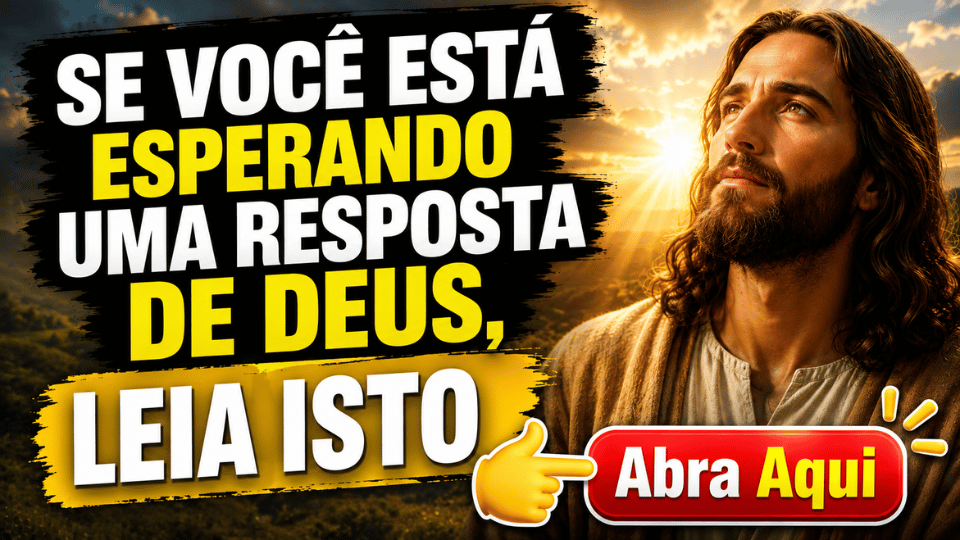 Se Você Está Esperando Uma Resposta de Deus, Leia Isto